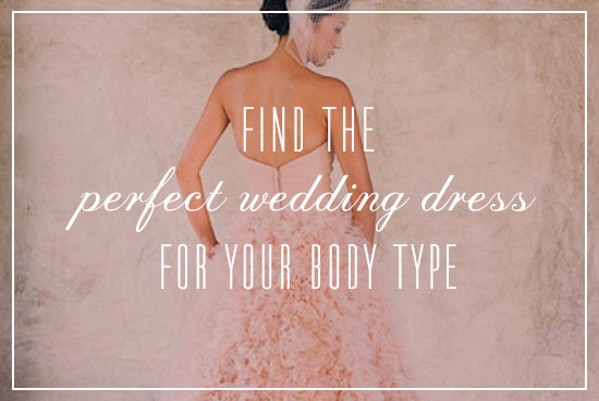 Find A Wedding Dress for Your Body Type